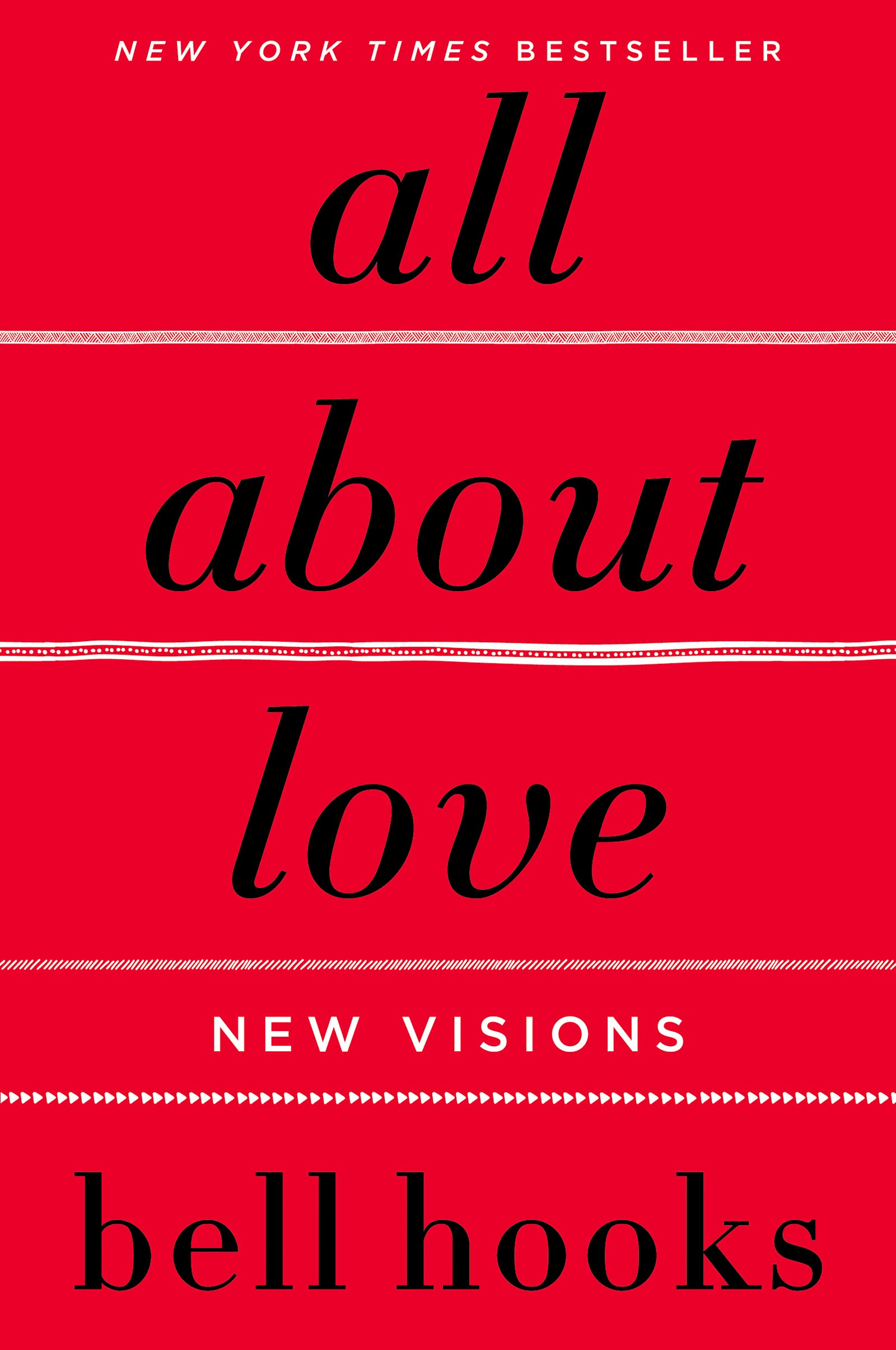 All About Love : New Visions by bell hooks