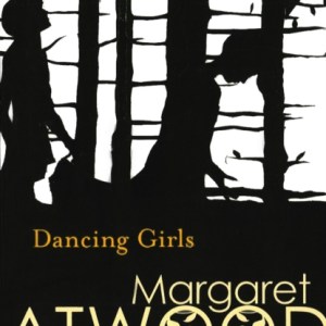 Dancing Girls and Other Stories