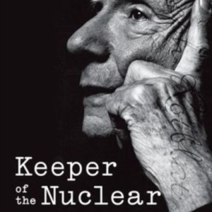 Keeper Of The Nuclear Conscience