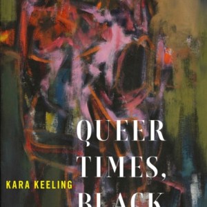 Queer Times, Black Futures