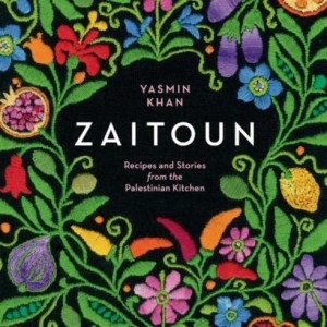 Zaitoun : Recipes and Stories from the Palestinian Kitchen