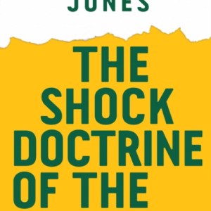 The Shock Doctrine of the Left