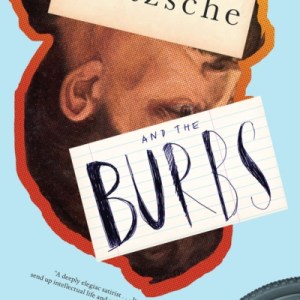 Nietzsche And The Burbs