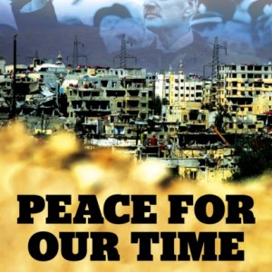 Peace for our Time : A Reflection on War and Peace and a Third World War