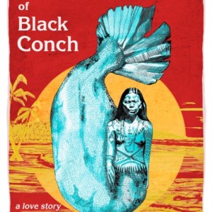 The Mermaid of Black Conch : A Love Story