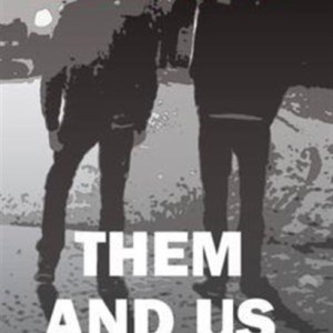 Them and Us
