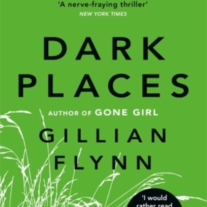 Dark Places by Gillian Flynn