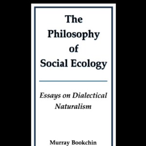 Philosophy Of Social Ecology