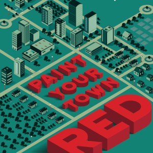Paint Your Town Red : How Preston Took Back Control and Your Town Can Too
