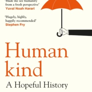 Humankind : A Hopeful History