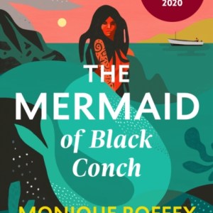 The Mermaid of Black Conch : The spellbinding winner of the Costa Book of the Year as read on BBC Radio 4