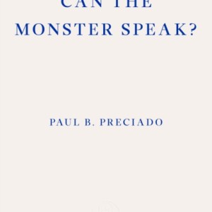Can the Monster Speak? : A Report to an Academy of Psychoanalysts