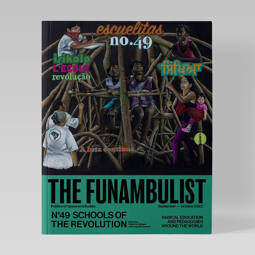 The Funambulist #49: SCHOOLS OF THE REVOLUTION