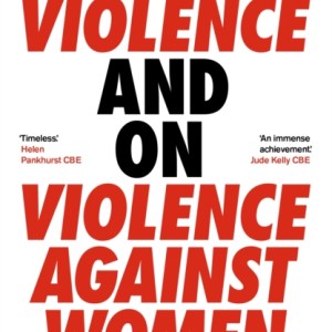 On Violence and On Violence Against Women