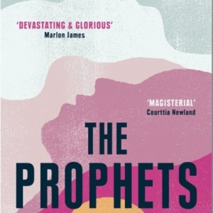 The Prophets : a New York Times Bestseller