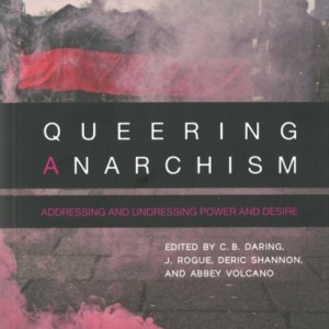 Queering Anarchism