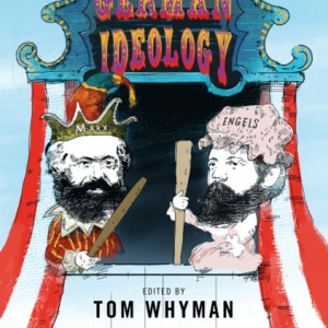 The German Ideology : A New Abridgement