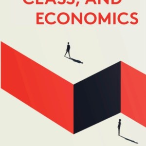 Inequality, Class, and Economics