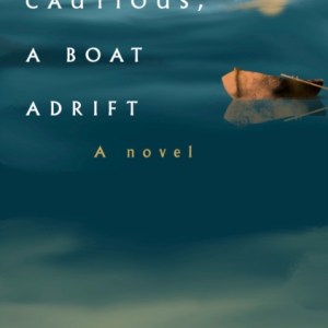 Cautious, A Boat Adrift