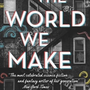 The World We Make