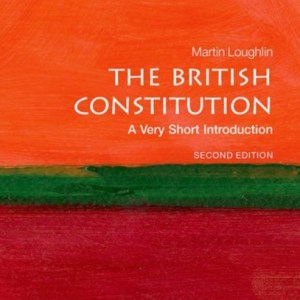 The British Constitution: A Very Short Introduction