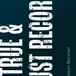 A True & Just Record