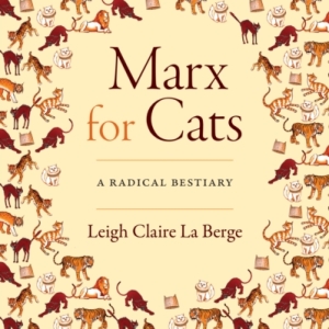 Marx for Cats : A Radical Bestiary