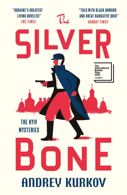 The Silver Bone : The Kyiv Mysteries