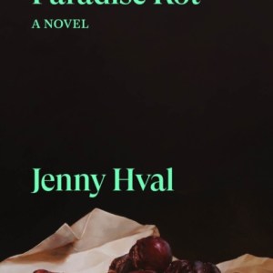 Paradise Rot : A Novel