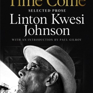 Time Come : Selected Prose