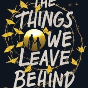 The Things We Leave Behind
