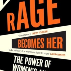 Rage Becomes Her