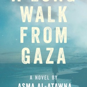 A Long Walk From Gaza