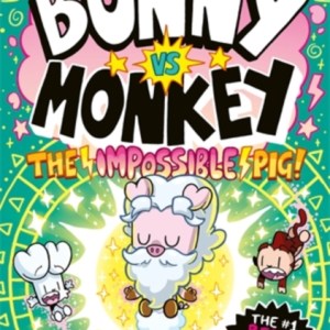 Bunny vs Monkey: The Impossible Pig
