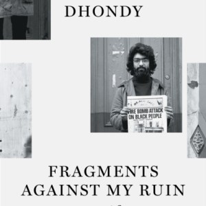 Fragments against My Ruin : A Life