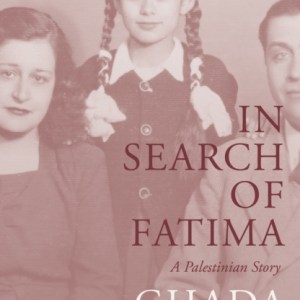In Search of Fatima : A Palestinian Story
