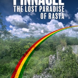 Pinnacle: The Lost Paradise Of Rasta