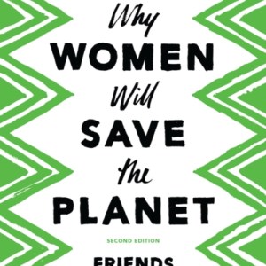 Why Women Will Save the Planet