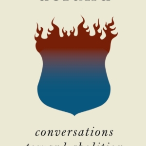 Defund : Critical Conversations Toward Abolition