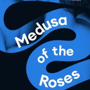Medusa of the Roses