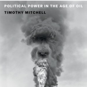 Carbon Democracy : Political Power in the Age of Oil