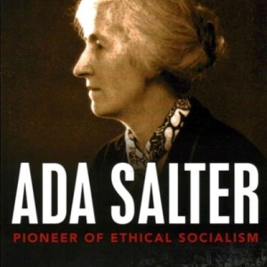 Ada Salter : Pioneer of Ethical Socialism