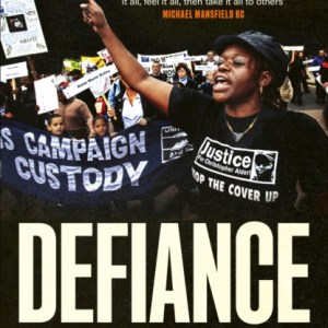 Defiance : Racial Injustice, Police Brutality, A Sister's Fight for the Truth