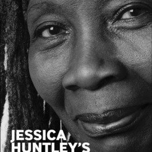 Jessica Huntley's Pan-African Life : The Decolonizing Work of a Radical Black Activist