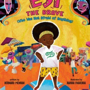 Esi the Brave (Who Was Not Afraid of Anything)