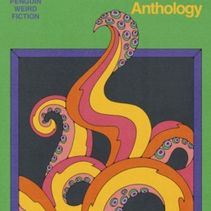 Weird Fiction : An Anthology