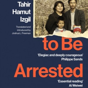 Waiting to Be Arrested at Night : A Uyghur Poet's Memoir of China's Genocide
