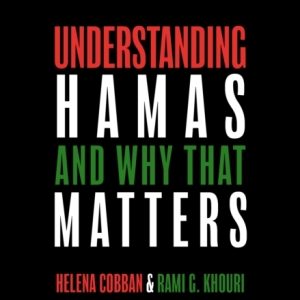 Understanding Hamas : And Why That Matters