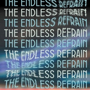 The Endless Refrain : Memory, Nostalgia, and the Threat to New Music