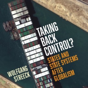 Taking Back Control? : States and State Systems After Globalism